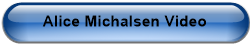 Alice Michalsen Video